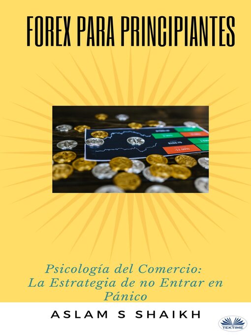 Title details for Forex Para Principiantes by Mohammedaslam Sharfuddin Shaikh - Available